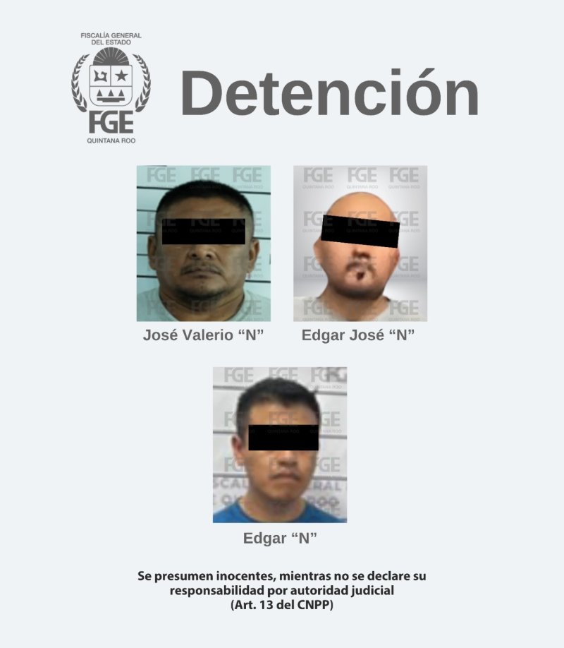Detiene FGE de Quintana Roo a tres sujetos por delitos sexuales en Benito Juárez, Playa del Carmen y Tulum