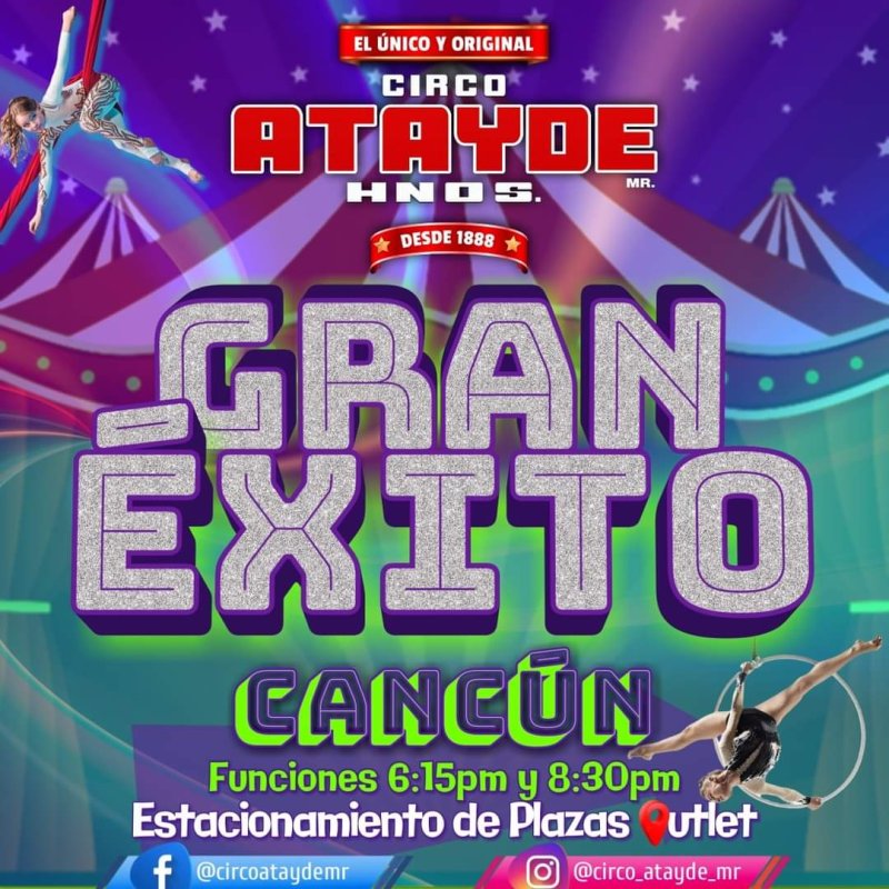Familias de Cancún ⭐EL ÚNICO Y ORIGINAL!!<br>CIRCO ATAYDE HERMANOS!!🎪 CELEBRA sus 133 ANIVERSARIO⭐