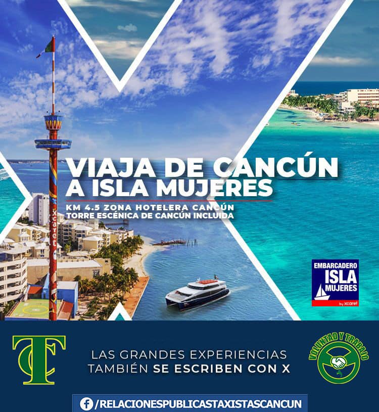OFRECE XCARET-XAILINH VIAJES REDONDOS A ISLA MUJERES ¡ GRATIS ! PARA TAXISTAS
